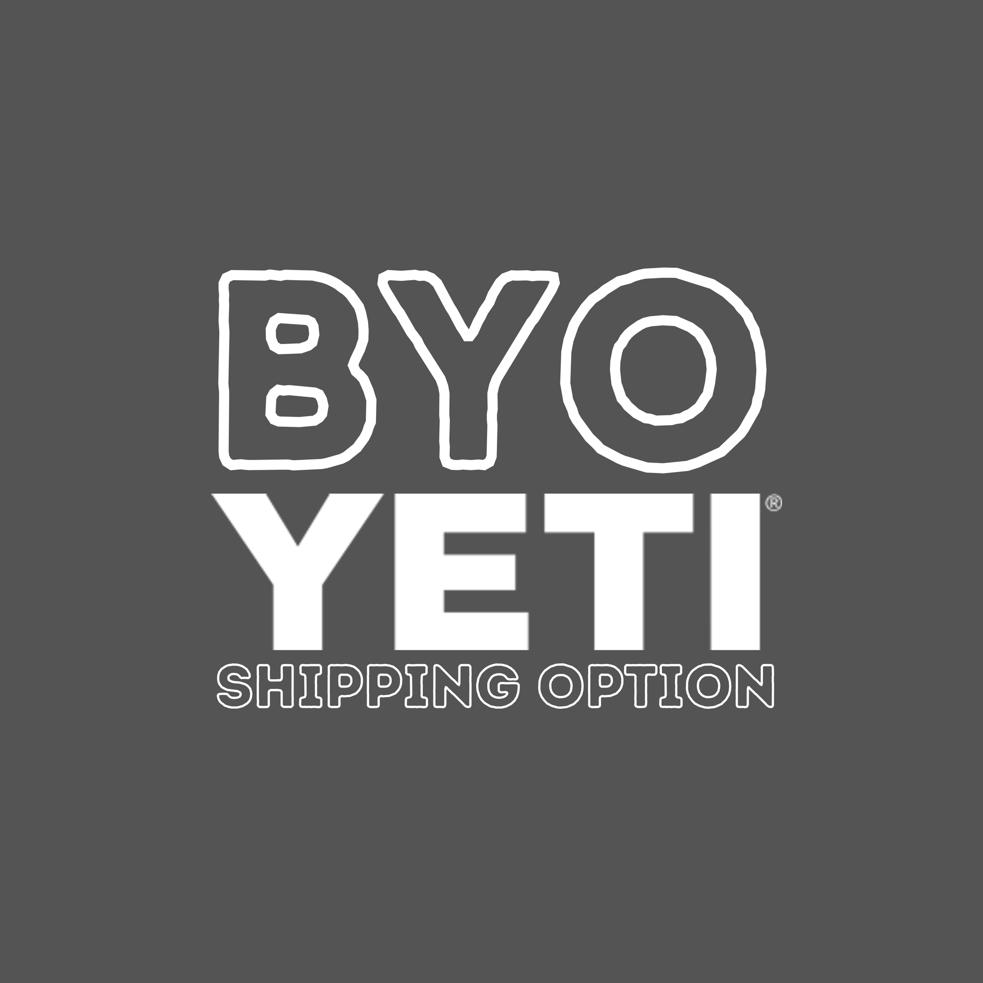 BYO YETI® Shipping Option - Single/Double Side Engraving