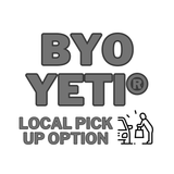 BYO YETI® Local Pick Up Option