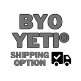 BYO YETI® Shipping Option